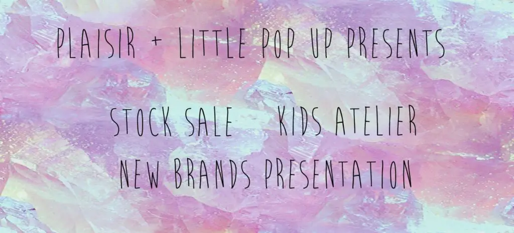 plaisir and littlepopup